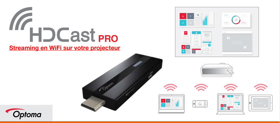 Streaming en WIFI sur votre vidéo projecteur : HDCast Pro